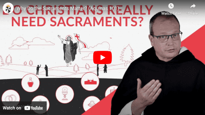 Fr. Thomas Joseph White, O.P., explains why the Sacraments matter in the worship of God.