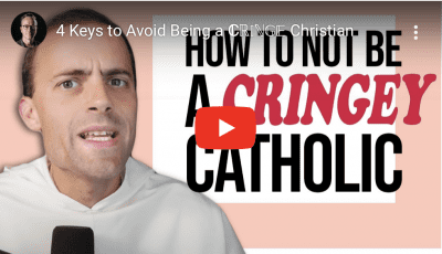 how to not be a cringey catholic