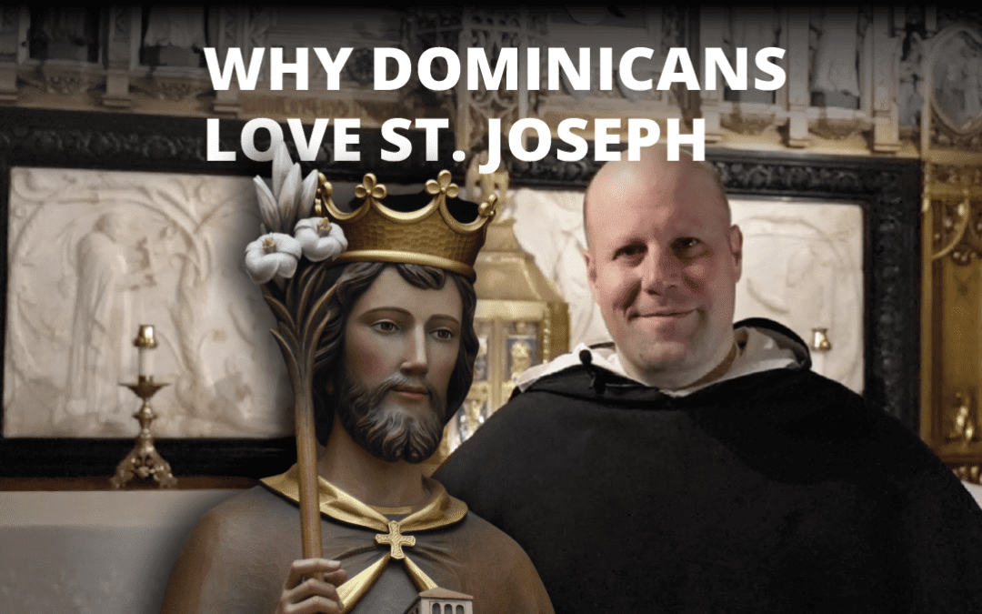 Why Dominicans Love St. Joseph