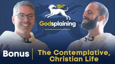 Bonus: Living a Contemplative, Christian Life | Fr. Gregory Pine & Fr. Joseph-Anthony Kress