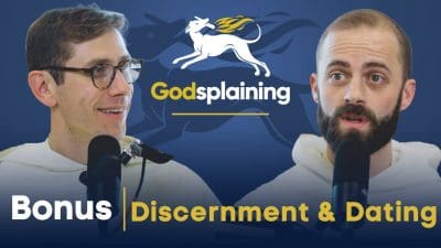 Bonus: Discernment & Dating | Fr. Jacob-Bertrand Janczyk & Fr. Gregory Pine