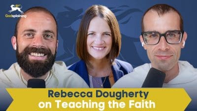 Guestsplaining: Rebecca Dougherty on Teaching the Faith | Fr. Gregory Pine & Fr. Bonaventure Chapman