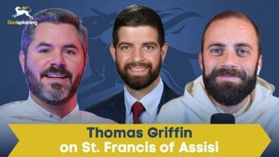 Guestsplaining: Thomas Griffin on St. Francis of Assisi | Fr. Patrick Briscoe & Fr. Gregory Pine