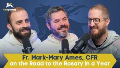 The Road to Rosary in a Year w/ Fr. Mark-Mary Ames, CFR | Fr. Gregory Pine & Fr. Patrick Briscoe