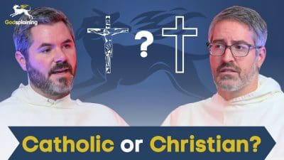 Catholic or Christian? | Fr. Patrick Briscoe & Fr. Joseph-Anthony Kress