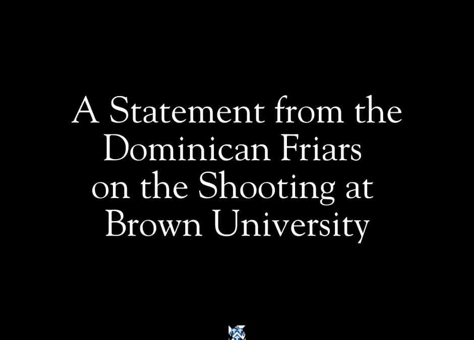 Dominican Friars Statement about Brown University Shooting