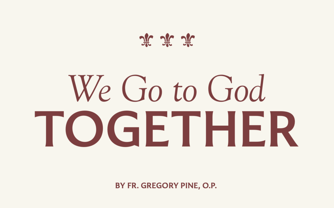 We Go to God Together