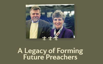 A Legacy of Forming Future Preachers